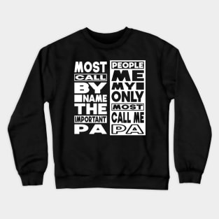 Call Me Papa Quote White Typography Crewneck Sweatshirt